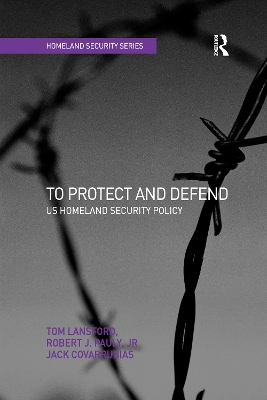To Protect and Defend by Tom Lansford