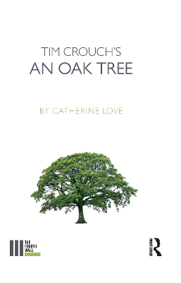Tim Crouch's An Oak Tree by Catherine Love