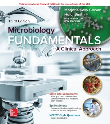 ISE Microbiology Fundamentals: A Clinical Approach by Marjorie Kelly Cowan