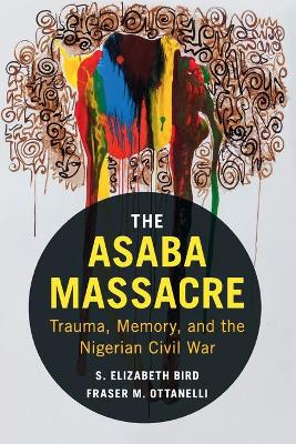 Asaba Massacre by S. Elizabeth Bird