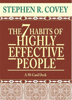 The 7 Habits Of Highly Effective People: Powerful Lessons in Personal Change by Stephen Covey