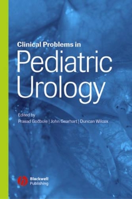 Clinical Problems in Pediatric Urology by Prasad P. Godbole