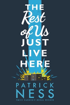 The Rest of Us Just Live Here by Patrick Ness