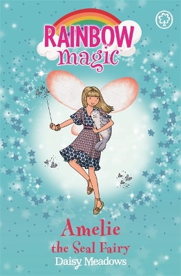 Rainbow Magic: Amelie the Seal Fairy book