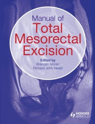 Manual of Total Mesorectal Excision book