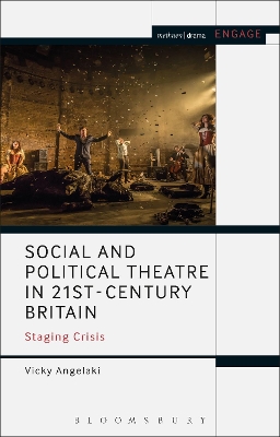 Social and Political Theatre in 21st-Century Britain by Vicky Angelaki