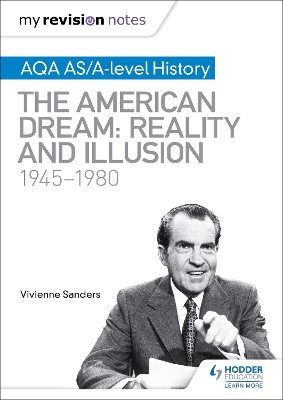 My Revision Notes: AQA AS/A-level History: The American Dream: Reality and Illusion, 1945-1980 book