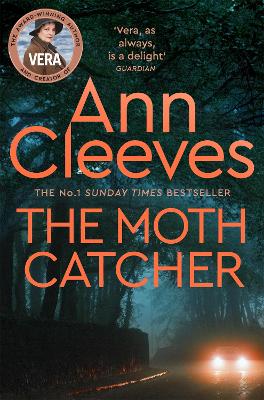 The DCI Vera Stanhope: #7 The Moth Catcher by Ann Cleeves