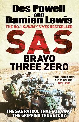 SAS Bravo Three Zero: The Gripping True Story by Damien Lewis