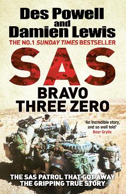 SAS Bravo Three Zero: The Gripping True Story book