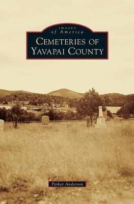 Cemeteries of Yavapai County book