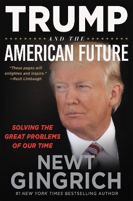 Trump and the American Future: Solving the Great Problems of Our Time book