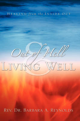 Out of Hell & Living Well by Barbara Reynolds