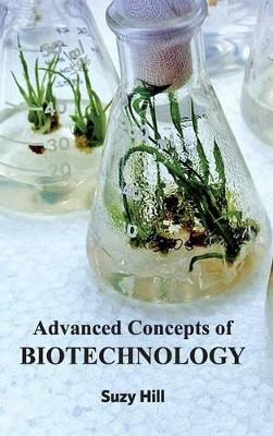 Advanced Concepts of Biotechnology book