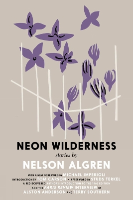 The The Neon Wilderness by Nelson Algren