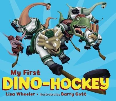 My First Dino-Hockey by Barry Gott