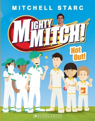 Not out! (Mighty Mitch #4) book