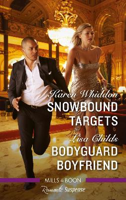Snowbound Targets/Bodyguard Boyfriend book