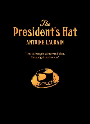 The The President's Hat by Antoine Laurain