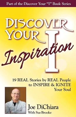 Discover Your Inspiration Joe Dichiara Edition book