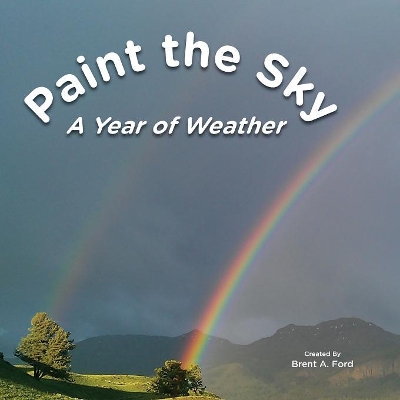 Paint the Sky: A Year of Weather book