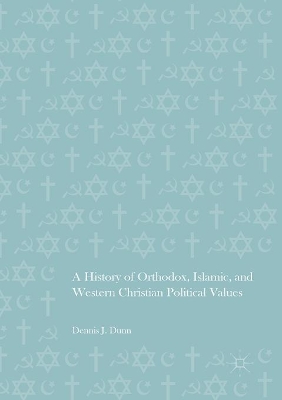 A History of Orthodox, Islamic, and Western Christian Political Values book