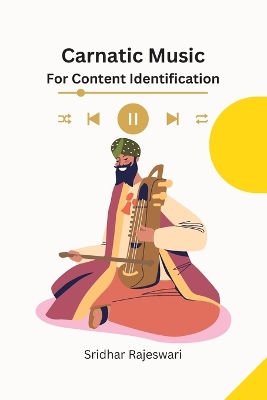 Carnatic Music for Content Identification book