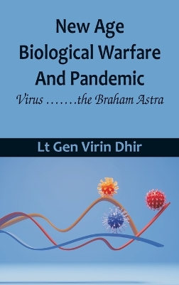 New Age Biological Warfare and Pandemic - Virus .......the Braham Astra book