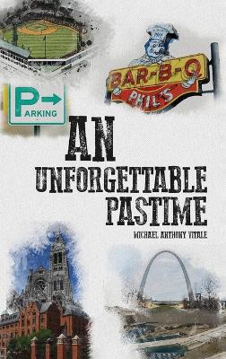 An Unforgettable Pastime book