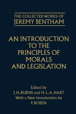 An Collected Works of Jeremy Bentham: An Introduction to the Principles of Morals and Legislation by Jeremy Bentham