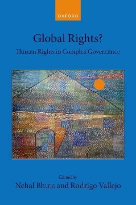 Global Rights?: Human Rights in Complex Governance book