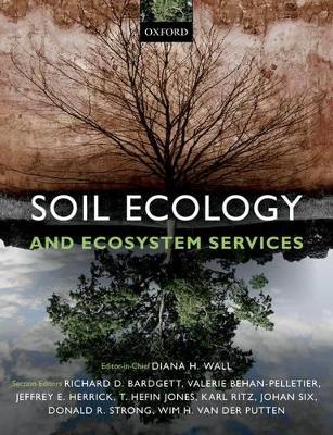Soil Ecology and Ecosystem Services by Diana H. Wall