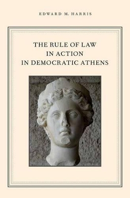Rule of Law in Action in Democratic Athens book