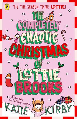 The Completely Chaotic Christmas of Lottie Brooks book