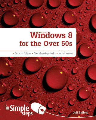 Windows 8 for the Over 50s In Simple Steps book