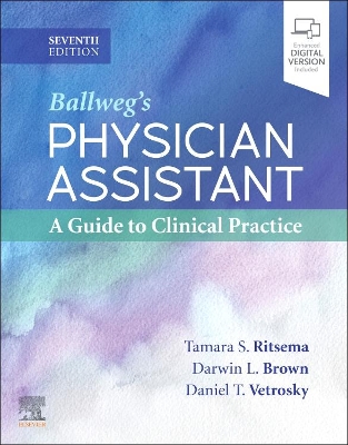 Ballweg's Physician Assistant: A Guide to Clinical Practice book