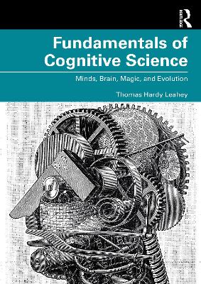 Fundamentals of Cognitive Science: Minds, Brain, Magic, and Evolution book