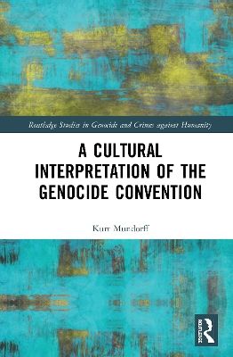 A Cultural Interpretation of the Genocide Convention book
