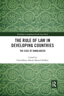 The Rule of Law in Developing Countries: The Case of Bangladesh book