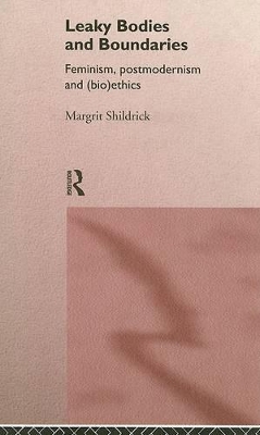 Leaky Bodies and Boundaries by Margrit Shildrick