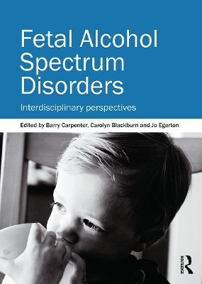 Fetal Alcohol Spectrum Disorders by Barry Carpenter OBE
