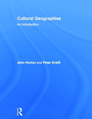 Cultural Geographies by John Horton