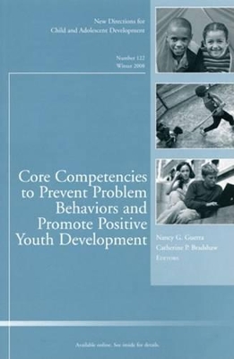 Core Competencies to Prevent Problem Behaviors and Promote Positive Youth Development book