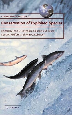 Conservation of Exploited Species by John D. Reynolds