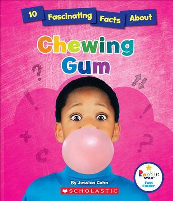 10 Fascinating Facts about Chewing Gum book