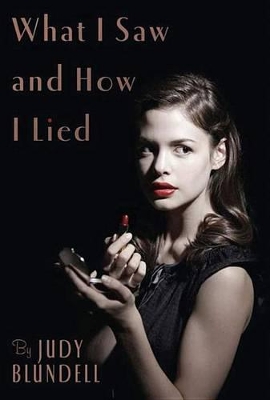What I Saw and How I Lied book