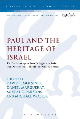 Paul and the Heritage of Israel by Professor David P. Moessner