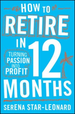 How to Retire in 12 Months book