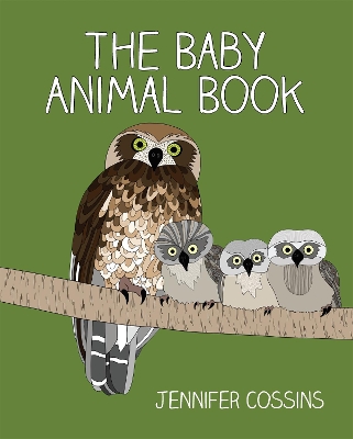 Baby Animal Book by Jennifer Cossins