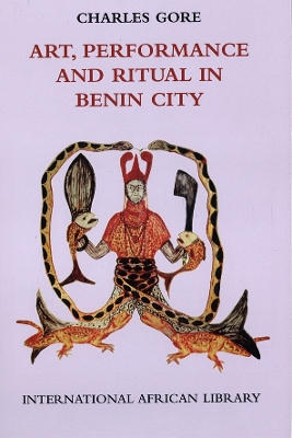 Art, Performance and Ritual in Benin City book